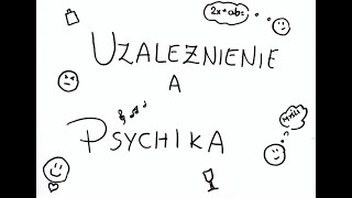 Uzależnienie a psychika [upl. by Hathcock]