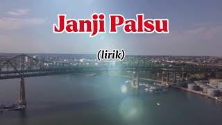 Janji Palsu lirik video [upl. by Aken]