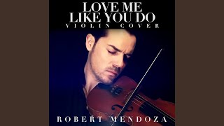 Love Me Like You Do Violin Cover [upl. by Ramos]