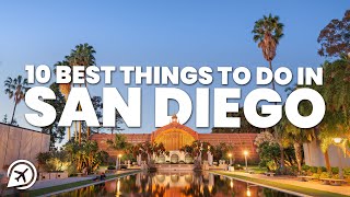 10 BEST THINGS TO DO IN SAN DIEGO [upl. by Anoli]