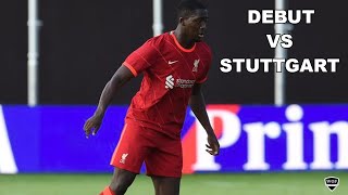 IBRAHIMA KONATE  Debut For Liverpool vs Stuttgart 2021 HD [upl. by Yelsel]