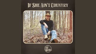 If She Aint Country [upl. by Ahsrat]