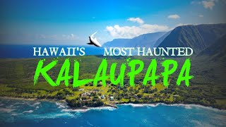 Hawaiis Most Haunted  Kalaupapa [upl. by Teik]