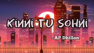 Kinni Tu Sohni  AP Dhillon – New Punjabi Song 2020 [upl. by Zulema]