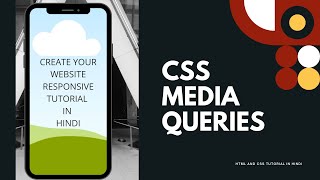 CSS Media Queries Tutorial In Hindi [upl. by Bunce881]