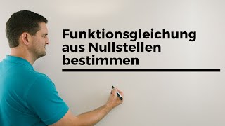 Funktionsgleichung aus Nullstellen bestimmen  Mathe by Daniel Jung [upl. by Amlus]