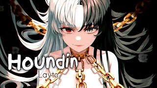 Nightcore  Houndin  Lyrics [upl. by Jabin]