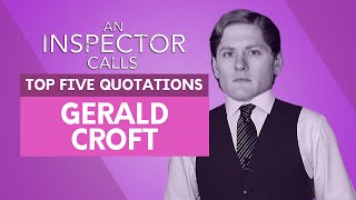 Gerald Croft  Top Five Quotations  An Inspector Calls [upl. by Akeret]