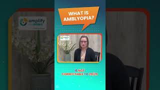 What is Amblyopia [upl. by Suinuj624]