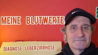 Meine Blutwerte nach der Diagnose Leberzirrhose [upl. by Asilec]