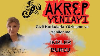 İkizler Burcu İçin Akrep Yeniayı Gizli Korkularla Yüzleşme ve Yenilenmequotastroloji [upl. by Nohs110]