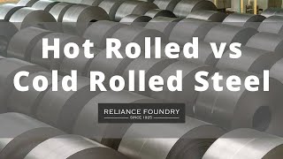 Hot Rolled vs Cold Rolled Steel [upl. by Ennaesor]