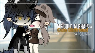 🌸 Mr Cold Alphas Cute Girlfriend  Gacha Life Mini Movie  GLMM  🌸 [upl. by Feinstein]