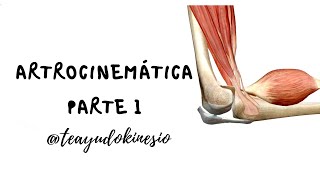 Artrocinemática parte 1 RODAMIENTOS DESLIZAMIENTOS Y ROTACIONES [upl. by Odraner]