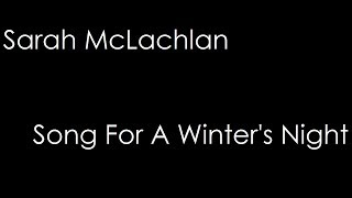 Sarah McLachlan  Song For A Winters Night lyrics [upl. by Aicinad]