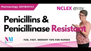 Penicillins and Penicillinase Resistant Antibiotics pharmacology for nurses [upl. by Eidde133]