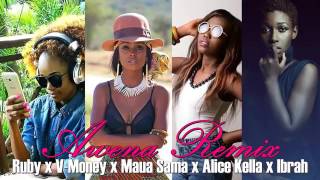 RUBY VANESSA MDEE MAUA SAMA ALICE KELLA amp IBRAH  Awena Remix New Song 2016mp4 [upl. by Odlanier]