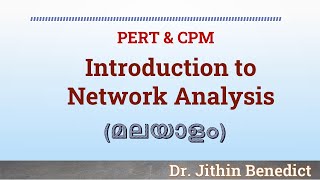 Introduction to Network Analysis PERT amp CPM മലയാളം Dr Jithin Benedict [upl. by Raseac]