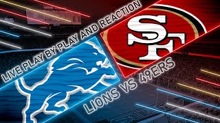 Lions vs 49ers Live Play by Play amp Reaction [upl. by Trovillion687]