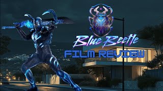 Film Review Blue Beetle [upl. by Mcclimans120]