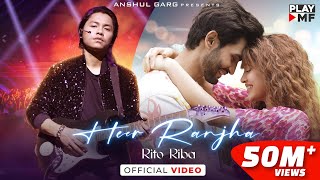 HEER RANJHA  Rito Riba  Shivangi Joshi amp Rohit Khandelwal  Rajat Nagpal  Anshul Garg Hindi Song [upl. by Mcclish]