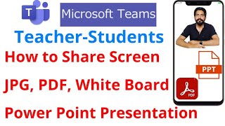 How to Share Screen JPG PDF PPT White Board on Microsoft Teams Mobile App During Meeting [upl. by Aradnahc]