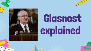 Glasnost Opening the Doors to Change  GCSE History [upl. by Onofredo421]