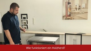 Wie funktioniert ein HolzherdHolzofen Einfach und Verständlich erklärt [upl. by Pressey]