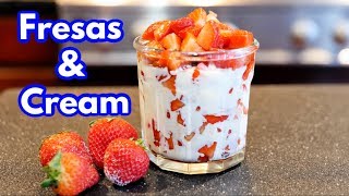 How to make THE BEST Fresas Con Crema Recipe [upl. by Thorin]