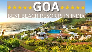 TOP 10 Best Luxury 5 Star Beach Resorts In GOA India 2021 [upl. by Worlock]