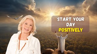 20 Min Morning Affirmation For SelfHealing amp Prosperity  Louise Hay [upl. by Kirbie800]