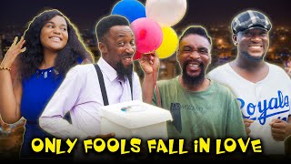 ONLY FOOLS FALL IN LOVE YawaSkits Episode 160 [upl. by Maxima]