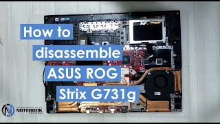 ASUS ROG Strix G731g  Disassembly and cleaning [upl. by Pillow]