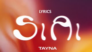 Tayna  SI AI LYRICS [upl. by Battat]