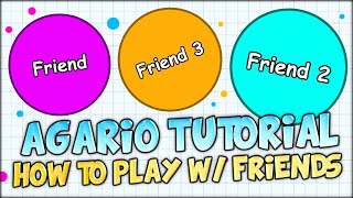 AGARIO SERVER BROWSER AND HOW TO PLAY AGARIO WITH YOUR FRIENDS AGARIO TUTORIAL [upl. by Oer]