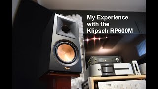 Klipsch RP600M Speaker experience [upl. by Nodmac]