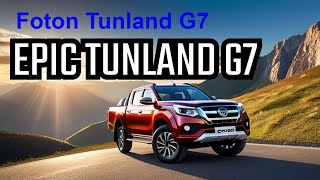 Foton Tunland G7 Review The Best Truck of 2024 [upl. by Desirea161]