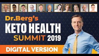 DrBergs Keto Health Summit 2019 – 12 Speakers on Keto and Intermittent Fasting [upl. by Aicilak]