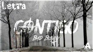 Bad BunnyContigo Letra Oficial [upl. by Dyann]