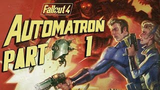 Fallout 4  Automatron DLC  Lets Play  Part 1  quotMy Custom Robot Companion Adaquot  DanQ8000 [upl. by Ridinger483]