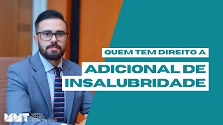 O QUE É insalubridade e QUEM TEM direito  Direito do Trabalho [upl. by Dekow]