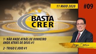 Basta Crer 9 [upl. by Selmore]