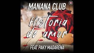 Historia De Amor  Papucho y Manana Club Ft Paky Madarena  ESTRENO 2023 [upl. by Asyen740]