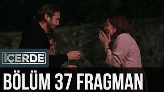 İçerde 37 Bölüm Fragman [upl. by Seton]