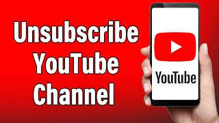 How To Unsubscribe From YouTube Channel 2022  Delete Remove YouTube Channels Subscriptions [upl. by Valaree683]