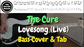 The Cure  Lovesong live  Bass cover with tabs [upl. by Duong]