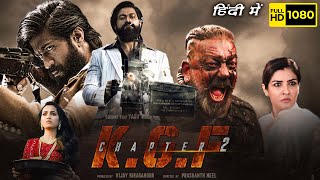 KGF 2 Full Movie In Hindi  YASH Sanjay Dutt Srinidhi Raveena  Prashanth Neel  Facts amp Review [upl. by Elie]