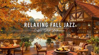 Relaxing Fall Jazz Music at Cozy Coffee Shop Ambience 🍂 Smooth Jazz Instrumental Music for Studying [upl. by Cherish]