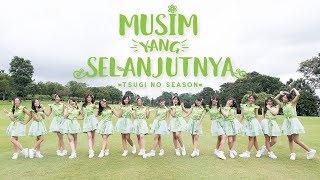 MV Musim yang Selanjutnya Tsugi no Season  JKT48 [upl. by Domenech91]