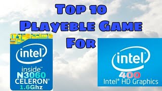 Top 10 Games For Celeron N3060Intel HD Graphics 400 [upl. by Victorine]